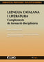 LLENGUA CATALANA I LITERATURA, COMPLEMENTS DE FORMACIO DISCI | CAMPS I MUNDO, ANNA/CASSANY COMAS, DANIE | GRAO | 9788499803616