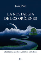 NOSTALGIA DE LOS ORIGENESLA - 9788499885551