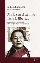 UNA LUZ EN EL CAMINO HACIA LA LIBERTAD - 9788499885575