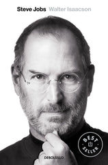 STEVE JOBS LA BIOGRAFIA DBBS | ISAACSON,WALTER | DEBOLSILLO | 9788499897318