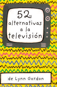 BARAJA 52 ALTERNATIVAS A LA TELEVISION | GORDON,LYNN | MAGAZZINI SALANI | 9788868213053