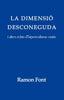 LA DIMENSIÓ DESCONEGUDA | Font Terrades,ramon | 9788882963781 (Autor independiente)