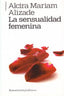 SENSUALIDAD FEMENINA,LA | ALIZADE,ALCIRA MARIAM | AMORRORTU EDITORES S,A, | 9789505181308