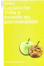 VIDA Y MUERTE EN PSICOANALISIS 2ªED - 9789505181582