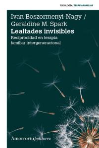 LEALTADES INVISIBLES | SPARK,GERALDINE M | AMORRORTU EDITORES S,A, | 9789505182398