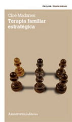 TERAPIA FAMILIAR ESTRATEGICA NE | MADANES,CLOE | AMORRORTU EDITORES S,A, | 9789505182527