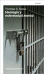 IDEOLOGIA Y ENFERMEDAD MENTAL 2A ED | SZASZ,THOMAS S | AMORRORTU EDITORES S,A, | 9789505182978
