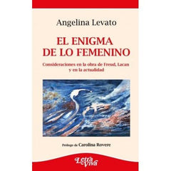 EL ENIGMA DE LO FEMENINO | ANGELINA LEVATO | LETRA VIVA (ARGENTINA) | 9789506499747