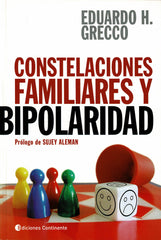 CONSTELACIONES FAMILIARES Y BIPOLARIDAD | GRECCO,EDUARDO H, | CONTINENTE | 9789507545443