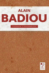 FILOSOFIA Y PSICOANALISIS | BADIOU,ALAIN | LA MARCA EDITORA | 9789508893864
