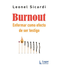 BURNOUT ENFERMAR COMO EFECTO DE SER TESTIGO - 9789508928054