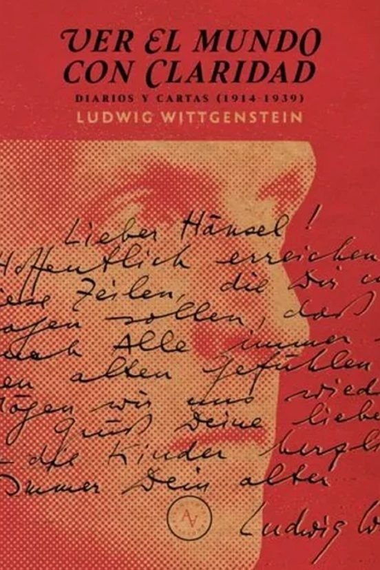 VER EL MUNDO CON CLARIDAD I Ludwing Wittgenstein I Alquimia Ediciones I 9789566188520