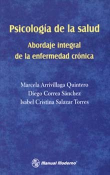 PSICOLOGIA DE LA SALUD, ABORDAJE INTEGRAL DE LA ENFERMEDAD C | nan | MANUAL MODERNO | 9789589446201
