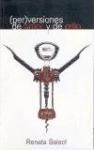 (PER)VERSIONES DE AMOR Y DE ODIO | SALECL, RENATA | SIGLO XXI EDITORES | 9789682323805
