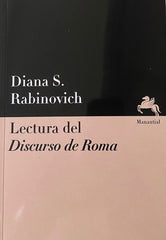 LECTURA DEL DISCURSO DE ROMA | RABINOVICH,DIANA | MANANTIAL | 9789875002869