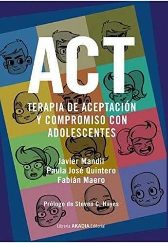 TERAPIA DE ACEPTACION Y COMPROMISO CON ADOLESCENTES ACT - 9789875703179