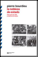 NOBLEZA DE ESTADO,LA | BOURDIEU,PIERRE | SIGLO XXI DE ESPAÑA EDITORES | 9789876292559