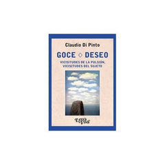 GOCE DESEO VICISITUDES DE LA PULSION VICISITUDES DEL SUJETO - 9789878280066