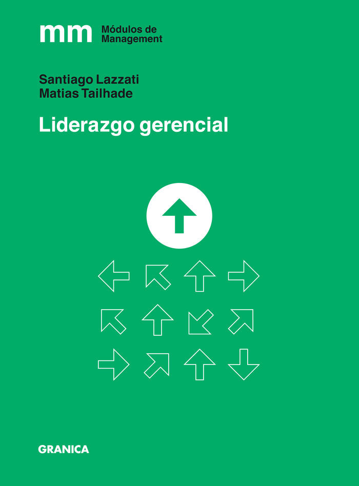 LIDERAZGO GERENCIAL | SANTIAGO LAZZATI | GRANICA ORIX | 9789878358031
