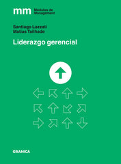 LIDERAZGO GERENCIAL | SANTIAGO LAZZATI | GRANICA ORIX | 9789878358031