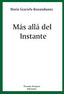 MAS ALLA DEL INSTANTE | MARIA GRACIELA RONANDUANO | RICARDO VERGARA EDICIONES ARG | 9789878984308