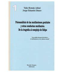 PSICOANALISIS DE LAS MUTILACIONES GENITALES Y OTRAS CONDUCT - 9789878984384