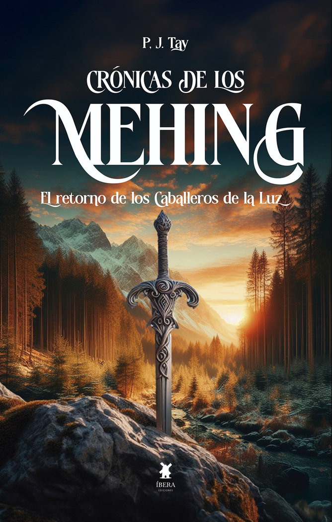 CRONICAS DE LOS MEHING RETORNO DE LOS CABALLEROS DE LA LUZ | P J Tay | 9789893790472 (Ibera ediciones)