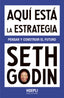 AQUI ESTA LA ESTRATEGIA | GODIN,SETH | HOEPLI | 9791254990537
