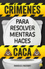 CRIMENES PARA RESOLVER MIENTRAS HACES CACA - 9791259573421