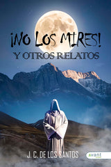 NO LOS MIRES Y OTROS RELATOS - 9791387532567