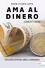 AMA AL DINERO COMO A TI MISMA | CAPPA,MARIA VICTORIA | AVANT EDITORIAL | 9791387532727
