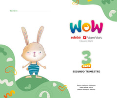PROYECTO WOW 3AÑOS EI 2oTRIMESTRE 25 | Varios Autores | 9791387565015 (Edebe Coedicion Vv)