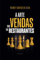 A ARTE DAS VENDAS EM RESTAURANTES | SANTOS DA SILVA,RODNEY | AUTOGRAFIA,EDITORIAL | 9791387737931