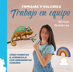 FAMILIAS Y DOCENTES TRABAJO EN EQUIPO | GUTIERREZ,MIRIAM | SARALEJANDRIA | 9791387815080