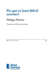 PER QUE ES (TAN) DIFICIL ESCRIURE | MEIRIEU, PHILIPPE/LUCCHETTI, MARIA | ROSA SENSAT | 9791399004519