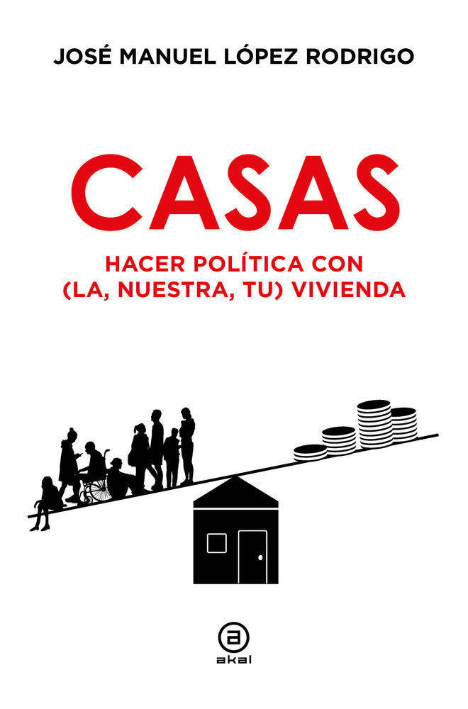 CASAS I López Rodrigo, José Manuel I Foca Ediciones y Distribuciones Generales S.L. I 9791399081800