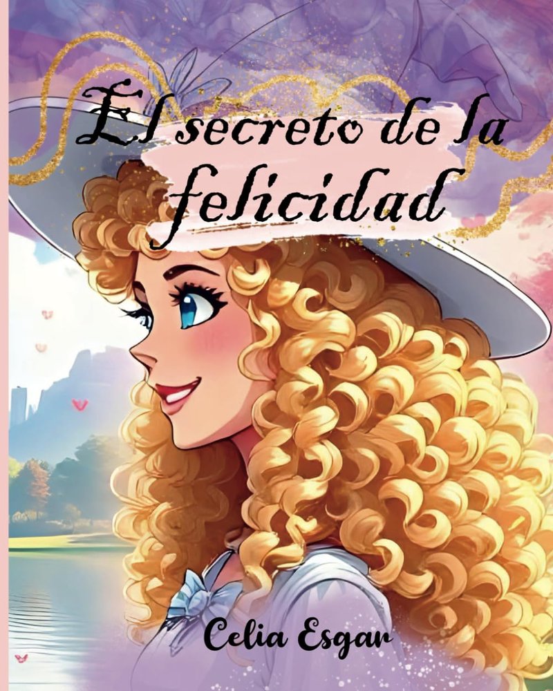 EL SECRETO DE LA FELICIDAD | Esgar,celia | 9798317250423 (Canal distribucion)