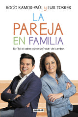 La pareja en familia: Es fácil si sabes cómo disfrutar del cambio