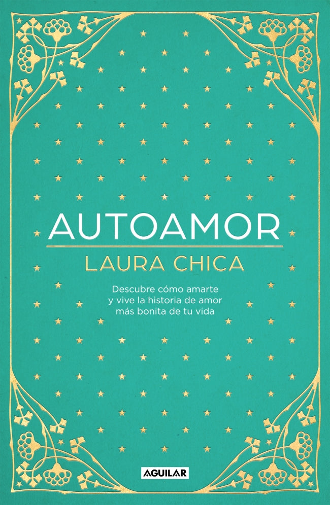 Autoamor: Descubre cómo amarte y vive la historia de amor más bonita de tu vida