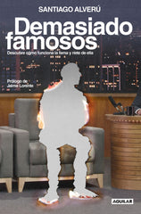 Demasiado famosos: Descubre cómo funciona la fama y ríete de ella