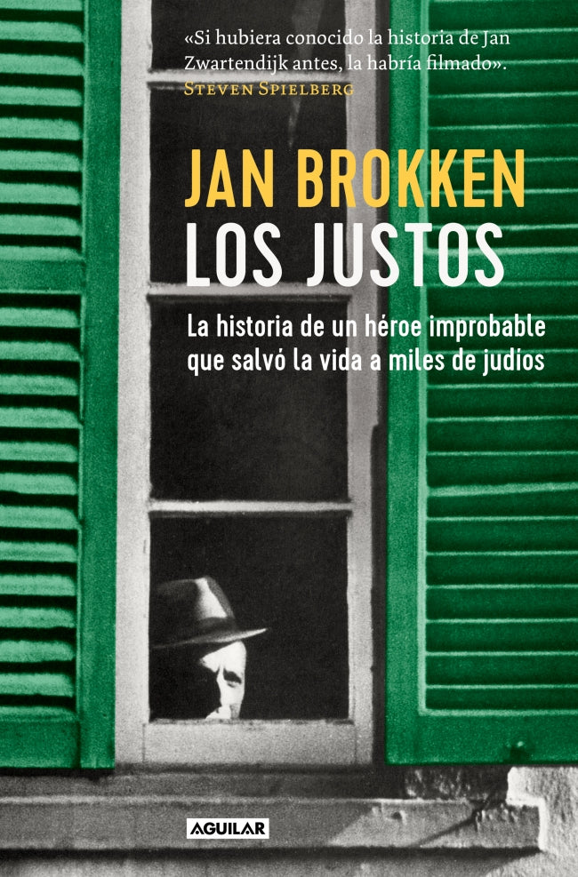Los justos: La historia de un héroe improbable que salvó la vida a miles de judíos