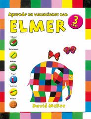Elmer. Cuaderno de vacaciones - Aprende en vacaciones con Elmer (3 años): Dibujar, relacionar, hablar, pegar, colorear y trazar