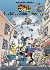 Superlópez. Los influyentes influencers (Magos del Humor 207)