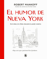 El humor de Nueva York: De la idea a la viñeta: descubre tu poder creativo
