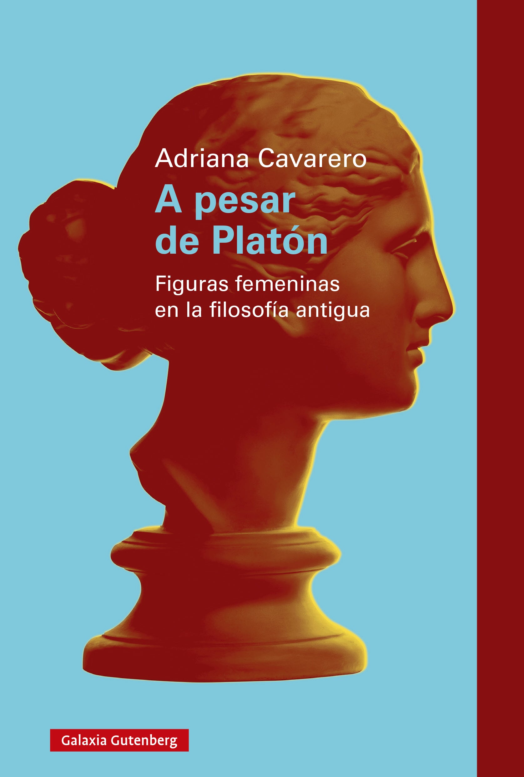 A pesar de Platón: Figuras femeninas en la filosofía antigua (Galaxia Gutenberg, S.L.) 9788410107670