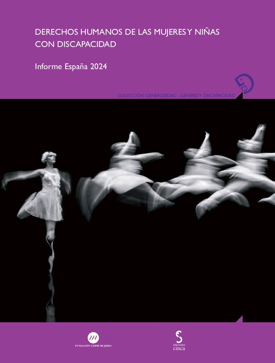 Derechos humanos de las mujeres y niñas con discapacidad. Informe España 2024. Fundación CERMI Mujeres (Ediciones Cinca, S.A.) 9788410167582