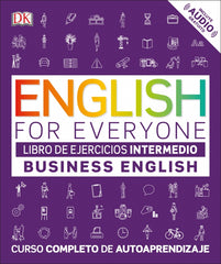 English for Everyone - Business English. Libro de ejercicios (nivel Intermedio): Curso completo de autoaprendizaje