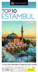 Estambul (Guías Visuales TOP 10): La guía que descubre lo mejor de cada ciudad