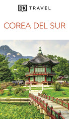 Corea del sur (Guías Visuales): Inspírate, planifica, descubre, explora