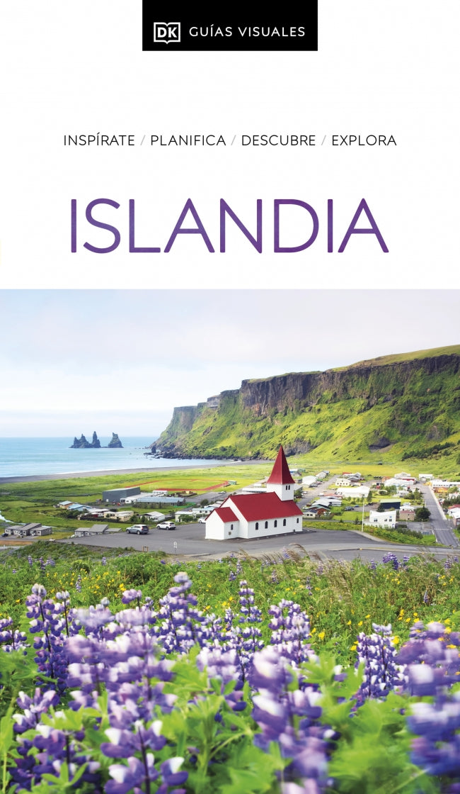 Islandia (Guías Visuales): Inspírate, planifica, descubre, explora
